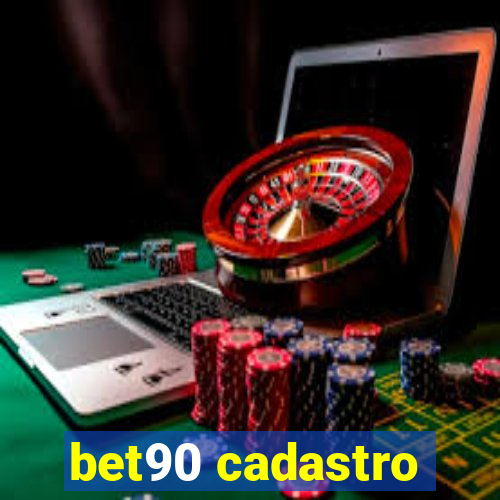 bet90 cadastro